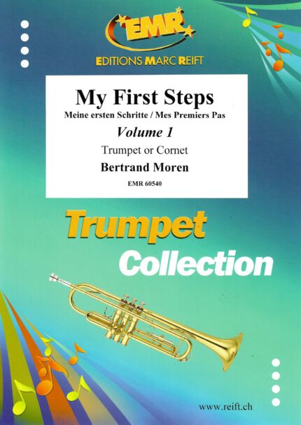 My First Steps Volume 1 : Trompette/Cornet
