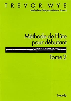 Méthode de Flûte pour Débutants Volume 2