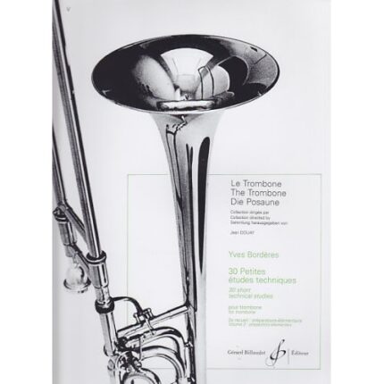 30 Petites Etudes Techniques Volume 2 pour Trombone
