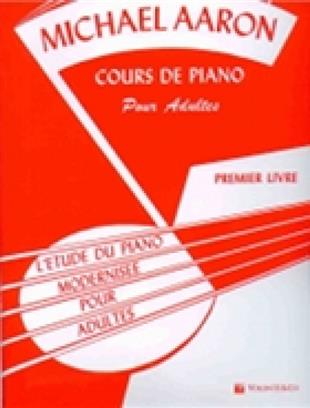 Cours de Piano pour Adultes Vol. 1 AAron
